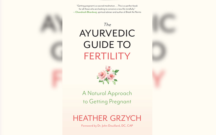 The Ayurvedic Guide to Fertility