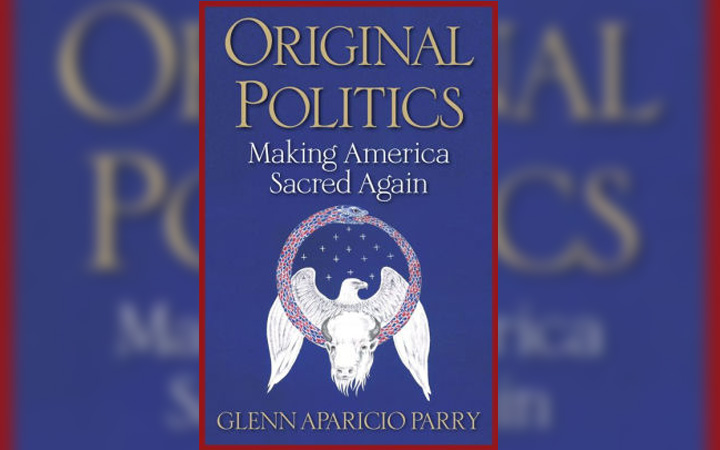 “ORIGINAL POLITICS: Making America Sacred Again”