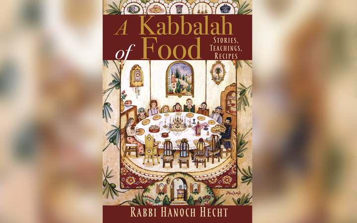 A Kabbalah of Food Stories, Teachings, Recipes